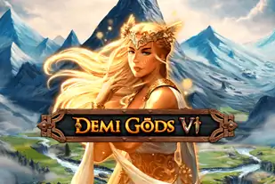 Demi Gods VI